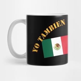 I am an American Too - Spanish Mug